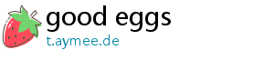 good eggs